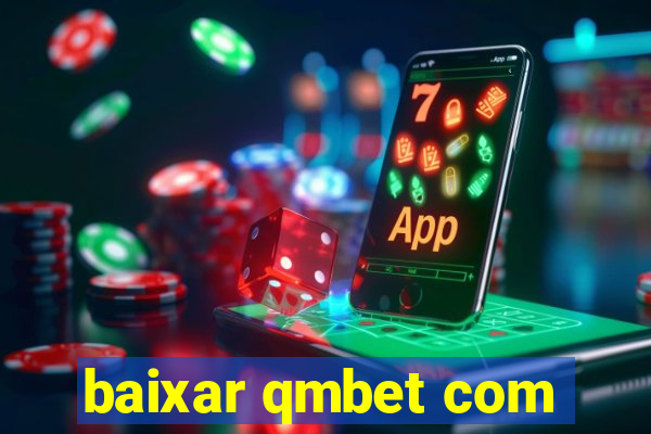 baixar qmbet com